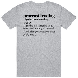 Procrastitrading Crypto Definition T Shirt