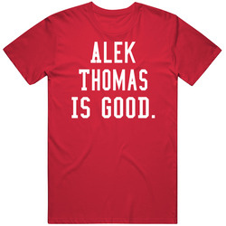 Alek Thomas Is Good T Shirt
