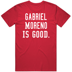 Gabriel Moreno Is Good T Shirt