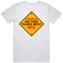 Caution Start Talking About Nfd Crypto T Shirt