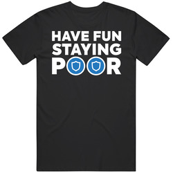 Have Fun Staying Poor Trust Wallet Token T Shirt
