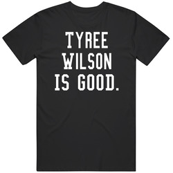 Tyree Wilson Is Good T Shirt