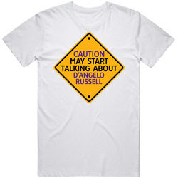 Caution May Start Talkng About D'angelo Russell T Shirt
