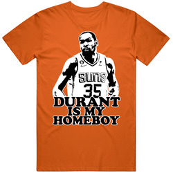 Kevin Durant Is My Homeboy T Shirt