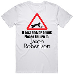 If Lost Or Drunk Return To Jason Robertson T Shirt
