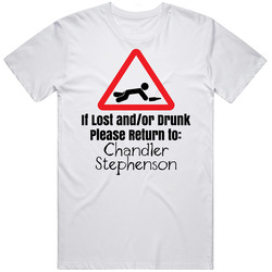 If Lost Or Drunk Return To Chandler Stephenson T Shirt