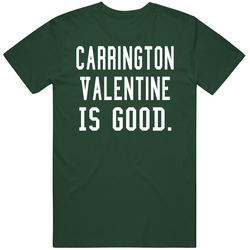 Carrington Valentine Is Good T Shirt