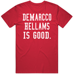 Demarcco Hellams Is Good T Shirt