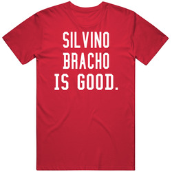 Silvino Bracho Is Good T Shirt