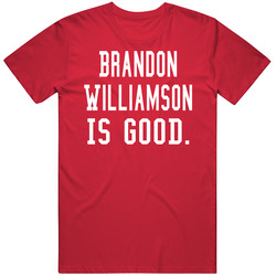 Brandon Williamson Is Good T Shirt