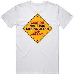 Caution May Start Talkng About Bam Adebayo T Shirt