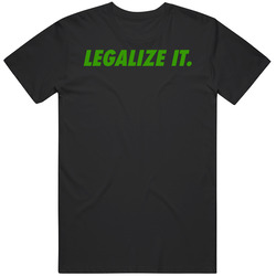Legalize It Cannabis Weed Stoner T Shirt Legalize It Cannabis Weed Stoner T Shirt