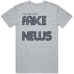 You Are Very Fake News Parody Cnn Funny T Shirt