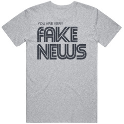 You Are Very Fake News Cnn Funny T Shirt