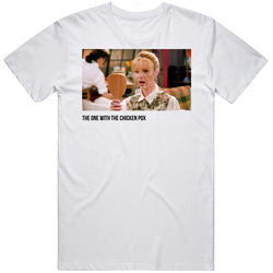 S02e23 The One With The Chicken Pox Friends Tv Show Fan T Shirt