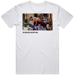 S04e06 The One With The Dirty Girl Friends Tv Show Fan T Shirt