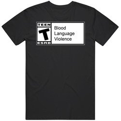 Video Game Rating T For Teen Blood Language Violence T Shirt