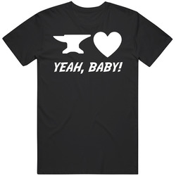 Jim Anvil Neidhart Yeah Baby Anvil Love Rip Fan T Shirt