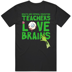 Health And Physical Education Teachers Love Brains School Halloween Sp
