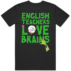 English Teachers Love Brains School Halloween Spooky Zombie T Shirt