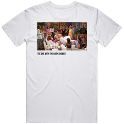 S08e20 The One With The Baby Shower Friends Tv Show Fan T Shirt