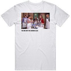 S08e21 The One With The Cooking Class Friends Tv Show Fan T Shirt