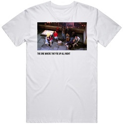 S07e11  The One Where They're Up All Night Friends Tv Show Fan T 