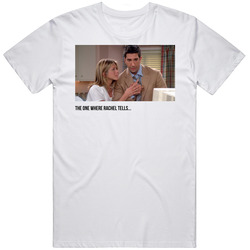 S08e03 The One Where Rachel Tells Friends Tv Show Fan T Shirt