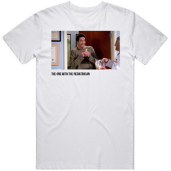 S09e03 The One With The Pediatrician Friends Tv Show Fan T Shirt