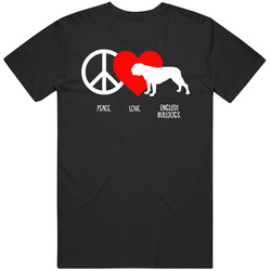 Peace Love English Bulldogs Dog Owner Puppy Fan T Shirt Peace Love English Bulldogs Dog Owner Puppy Fan T Shirt
