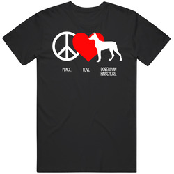 Peace Love Doberman Pinscher Dog Owner Puppy Fan T Shirt Peace Love Doberman Pinscher Dog Owner Puppy Fan T Shirt