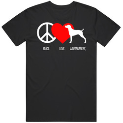 Peace Love Weimaraners Dog Owner Puppy Fan T Shirt Peace Love Weimaraners Dog Owner Puppy Fan T Shirt