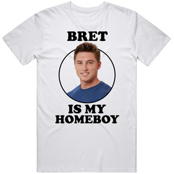 Brett Robinson Is My Homeboy Big Brother Season 20 T Shirt