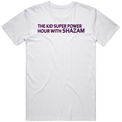 The Kid Super Power Hour With Shazam Retro 80s Tv Show Logo Fan T Shir
