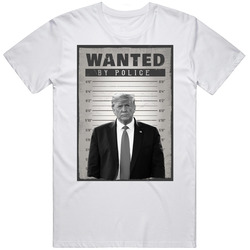 Donald Trump Wanted T Shirt