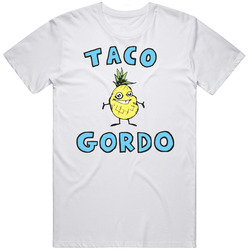 Taco Gordo Favorite Restaurant T Shirt