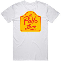 El Pollo Loco T Shirt