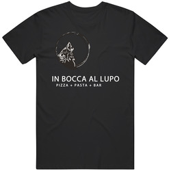 In Bocca Al Lupo Favorite Restaurant T Shirt