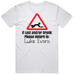 If Lost Or Drunk Return To Luke Evans T Shirt If Lost Or Drunk Return To Luke Evans T Shirt