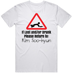 If Lost Or Drunk Return To Kim Soo Hyun T Shirt If Lost Or Drunk Return To Kim Soo Hyun T Shirt