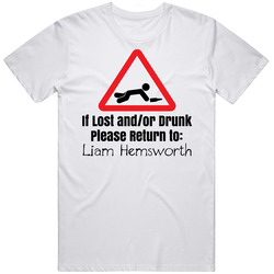 If Lost Or Drunk Return To Liam Hemsworth T Shirt If Lost Or Drunk Return To Liam Hemsworth T Shirt