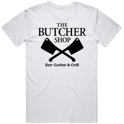 The Butcher Shop Beer Garden And Grill Favorite Restaurant T Shirt
