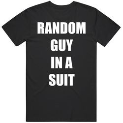 Random Guy In A Suit Toronto Basketball T Shirt