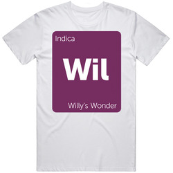 Willy's Wonder Indica Strain Weed T Shirt