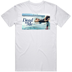 Dead To Me Netflix Original Series Fan T Shirt