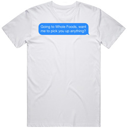 Going To Whole Foods Master Of None T Shirt