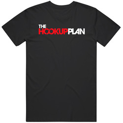The Hookup Plan Netflix Television Series Fan T Shirt