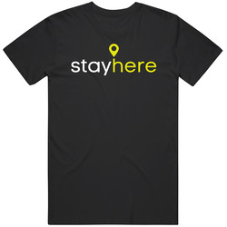 Stay Here Netflix Television Series Fan T Shirt
