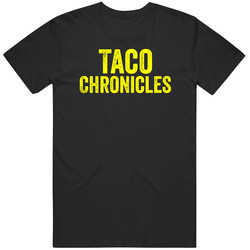 Taco Chronicles Netflix Television Series Fan T Shirt