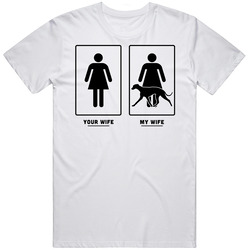 Your Wife My Wife Greyhound Dog Puppy Lover T Shirt